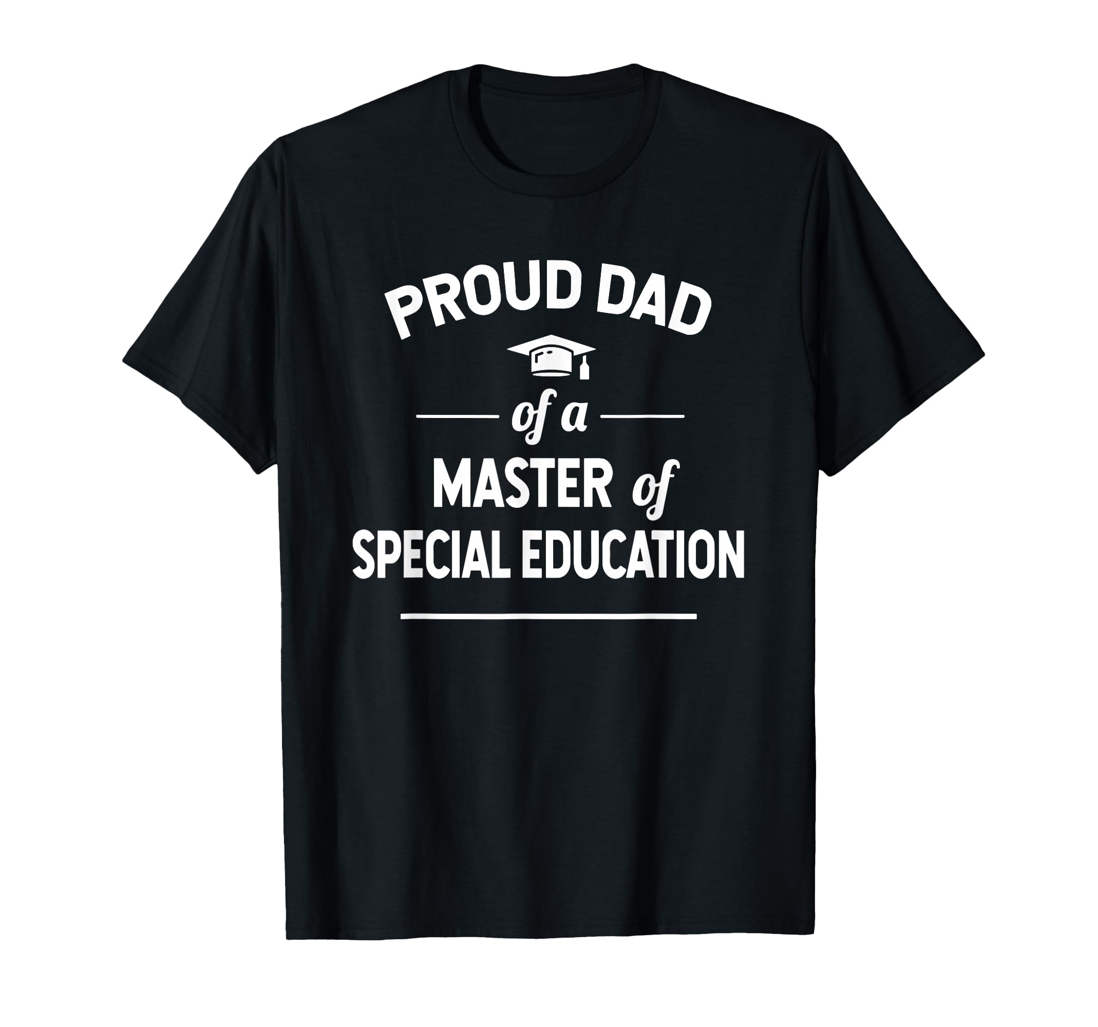 Proud Dad Master Special Education T-Shirt - Graphic Print for Adults - T-Shirt, Sweatshirt, Hoodie