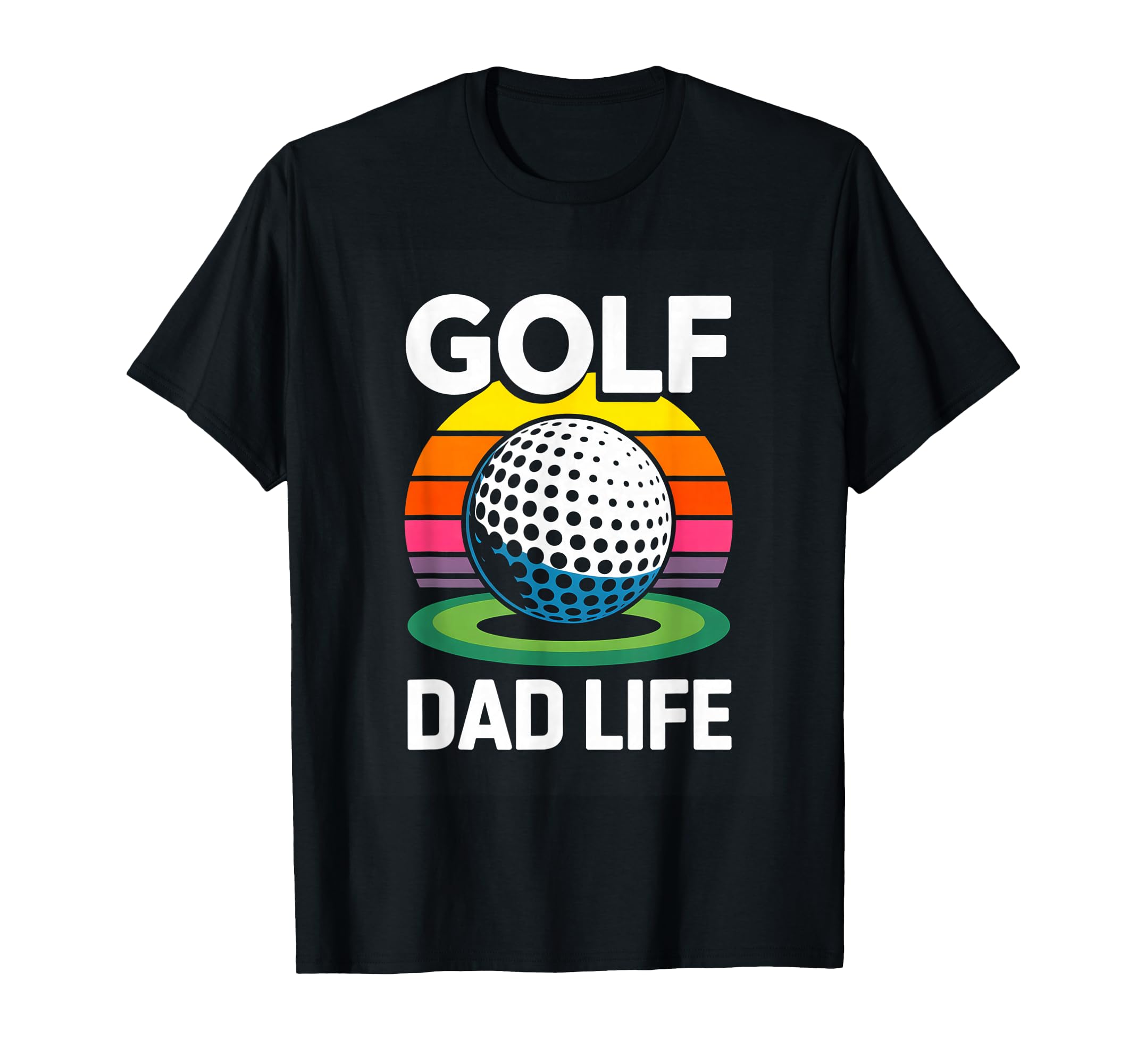 Golf Dad Life Sunset Funny Fathers T-Shirt - Fun Novelty Design for Adults - T-Shirt, Sweatshirt, Hoodie