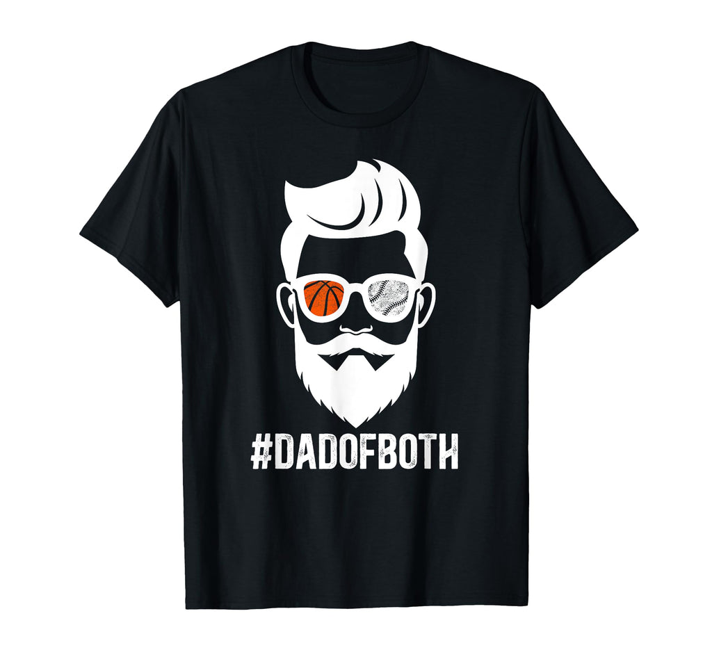 Dad Both Baseball Basketball Dad T-Shirt - Aesthetic Graphic Men Women - T-Shirt, Sweatshirt, Hoodie
