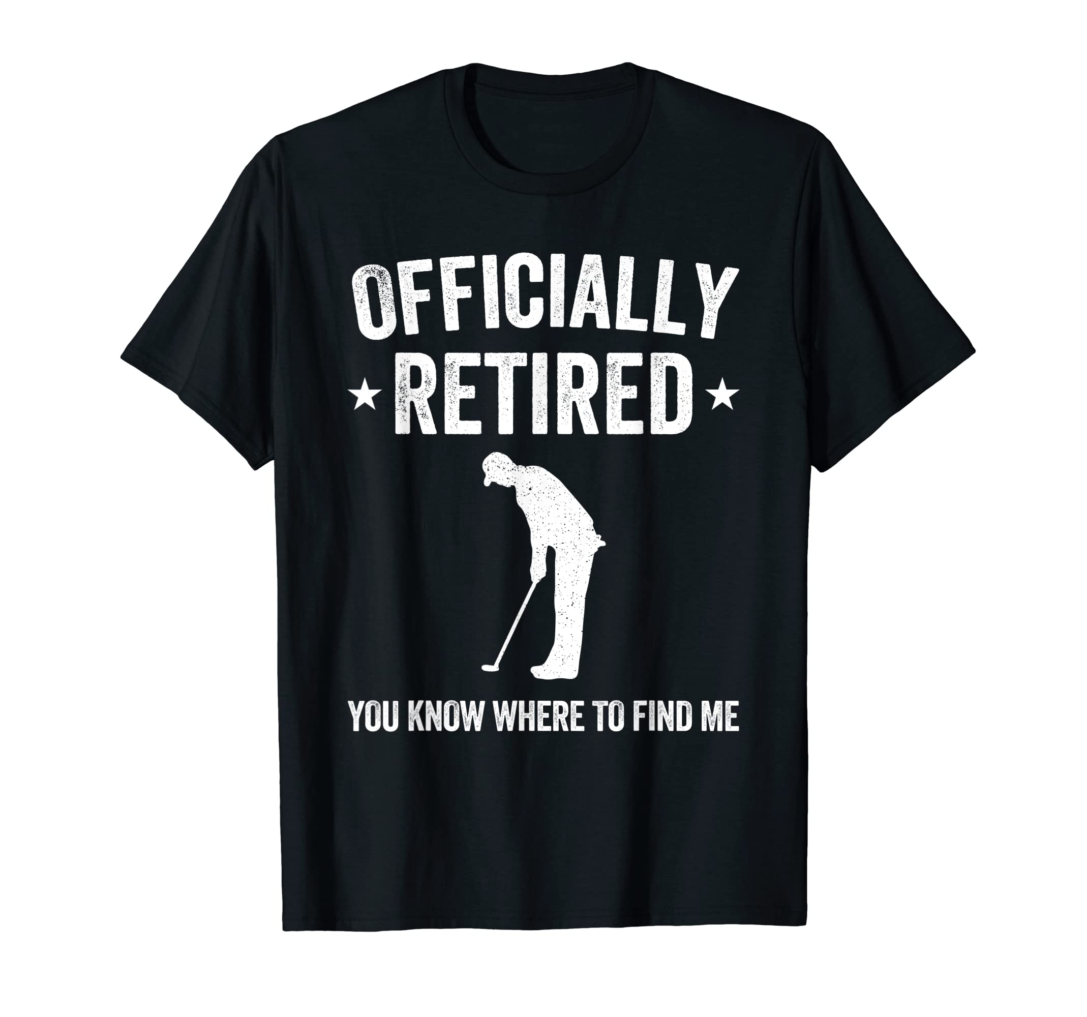 Officially Retired Funny Golfer T-Shirt - Fun Novelty Design for Adults - T-Shirt, Sweatshirt, Hoodie