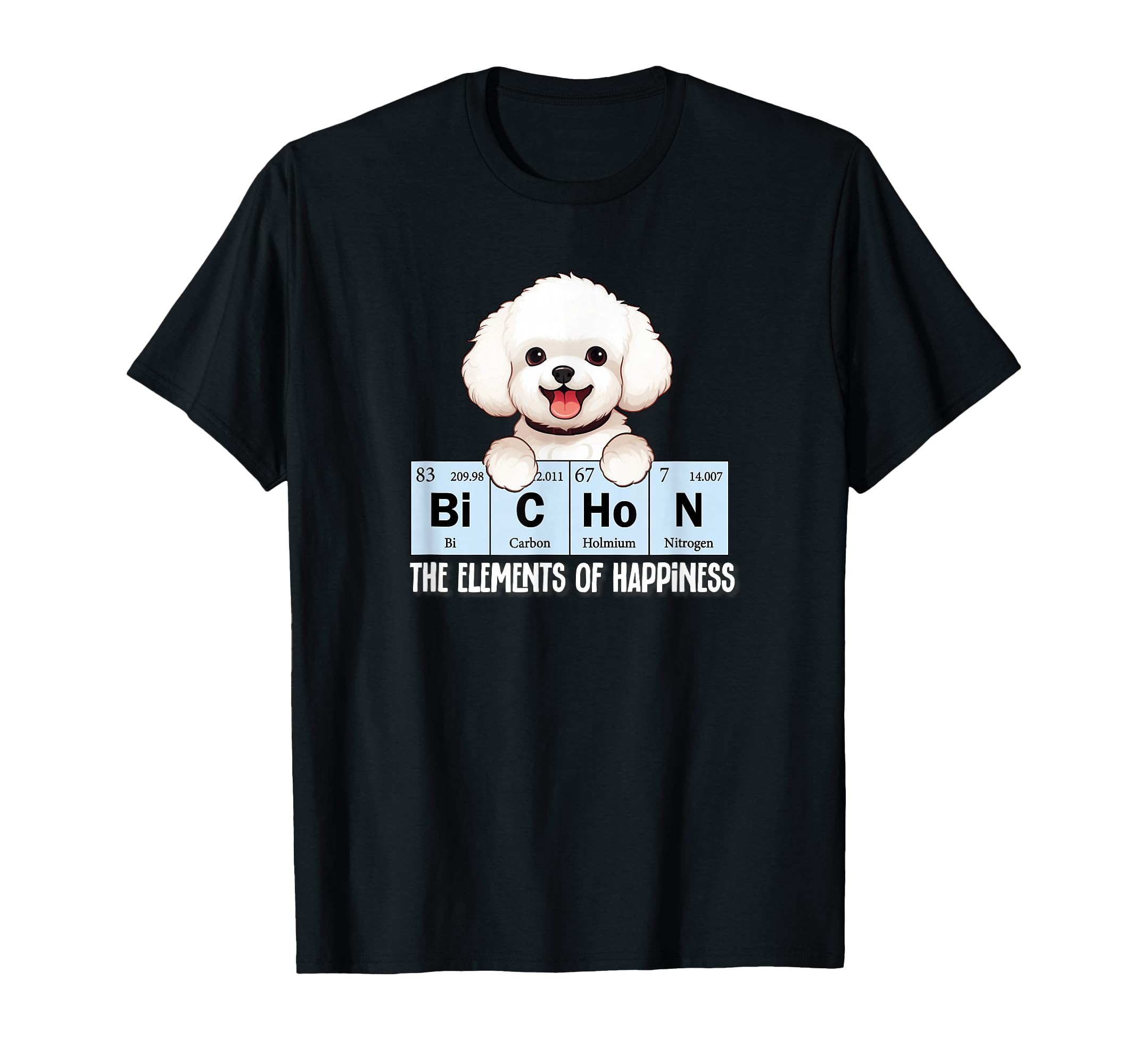 Funny Elements Happiness Womens Bichon T-Shirt - Streetwear Style Unisex - T-Shirt, Sweatshirt, Hoodie