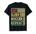 Eat Sleep Soccer Repeat Soccer Lover Gifts T-Shirt - Trendy Graphic Unisex - T-Shirt, Sweatshirt, Hoodie