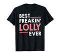 Lolly Shirts Grandma Best Freakin T-Shirt - Aesthetic Graphic for Adults - T-Shirt, Sweatshirt, Hoodie