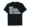 Mens Dad Myth Legend Gifts Father T-Shirt - Fun Novelty Design Men Women - T-Shirt, Sweatshirt, Hoodie