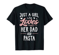 Just Who Loves Her Dad And Pasta Gift T-Shirt - Minimalist Print Unisex - T-Shirt, Sweatshirt, Hoodie