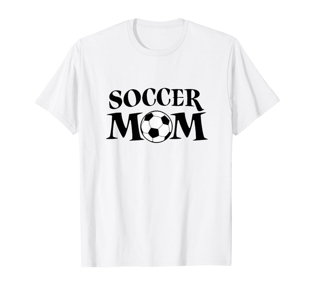 Soccer Mom T-Shirt - Fun Novelty Design Unisex - T-Shirt, Sweatshirt, Hoodie