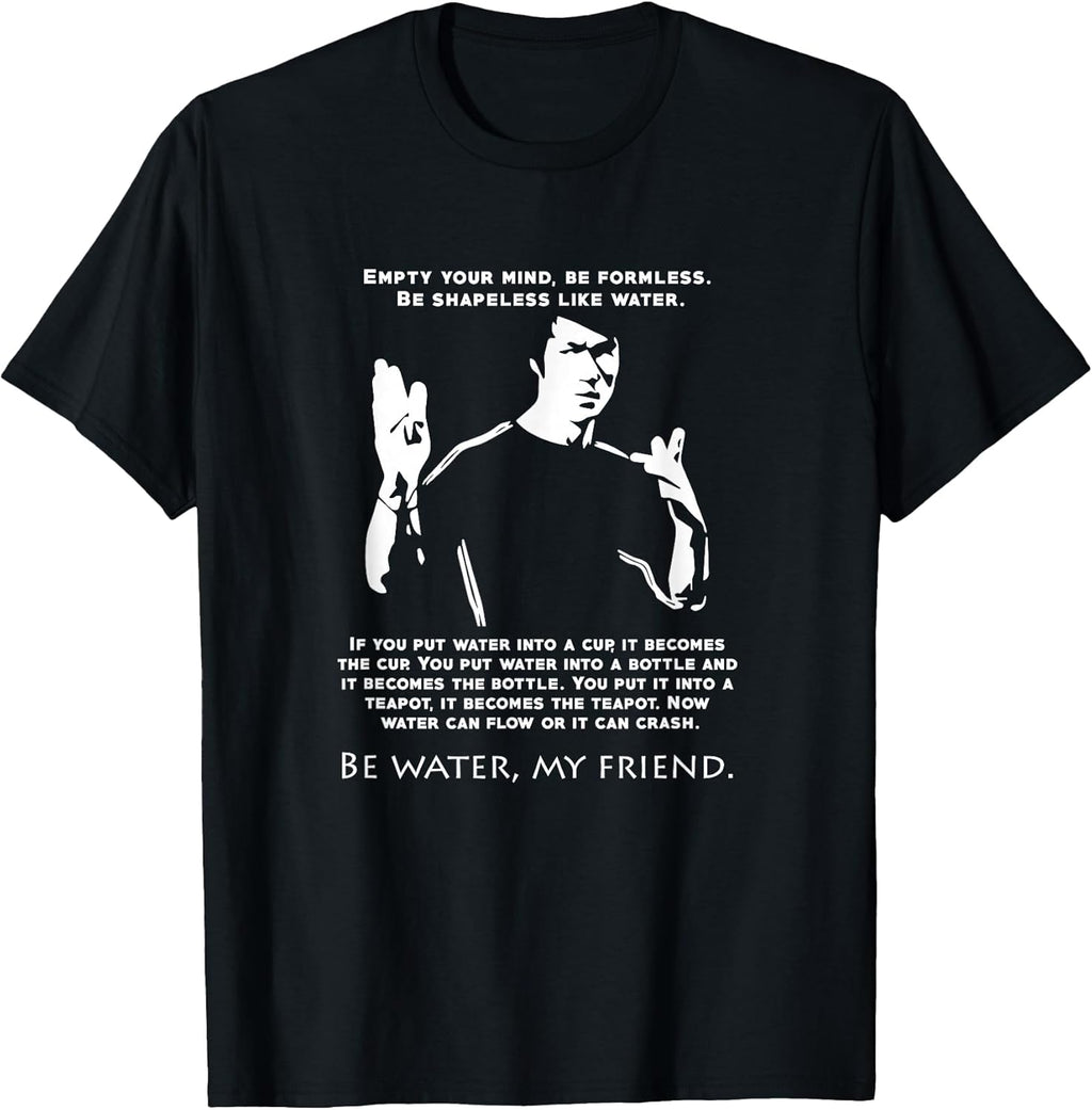 Be Like Water Love Inspirational Quote martial arts - Adult & Kids T-Shirts, Sweatshirts & Hoodies apparel design preview 1