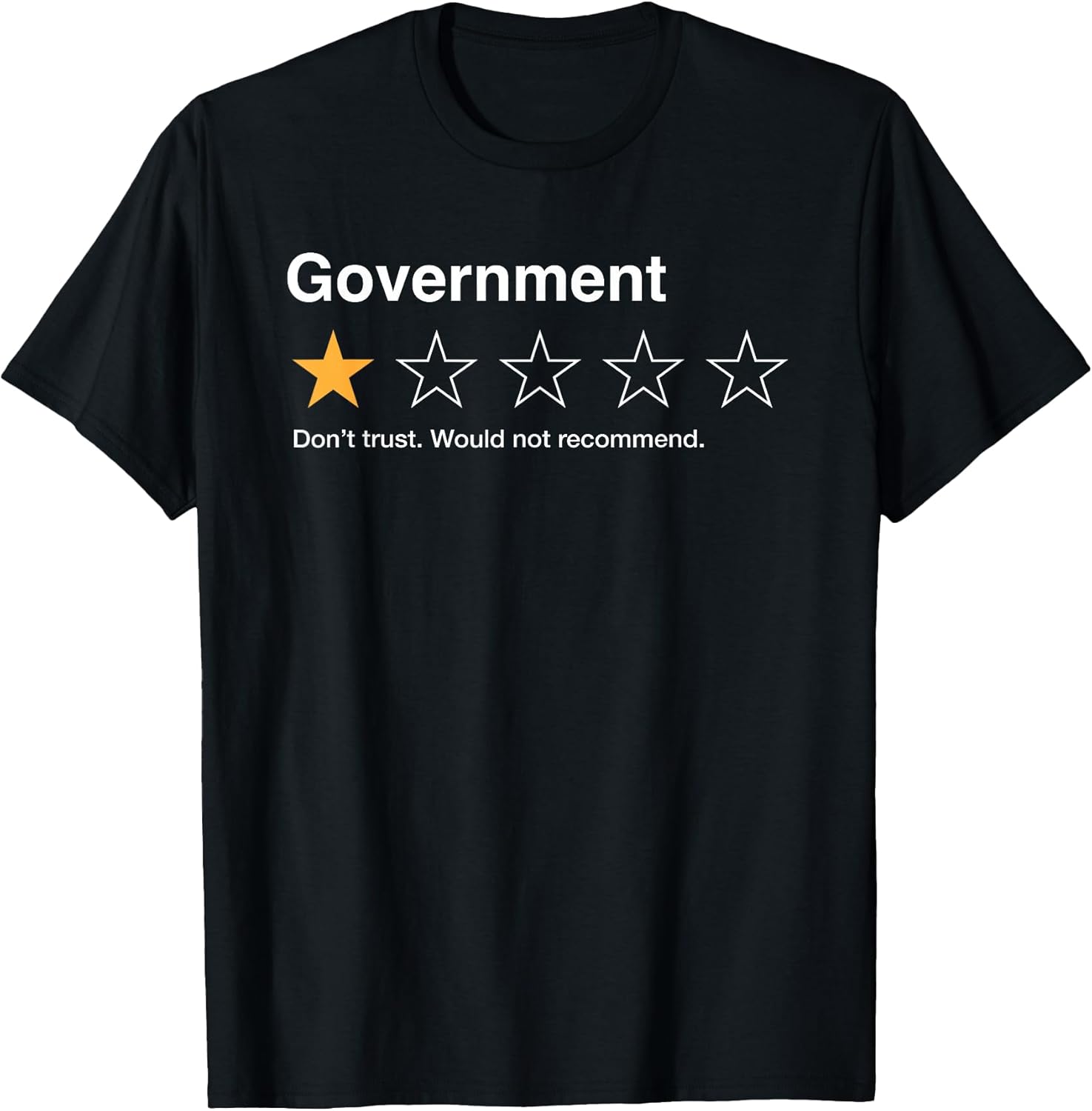Government One Star Rating Would Not Recommend - Adult & Kids T-Shirts, Sweatshirts & Hoodies apparel design preview 1