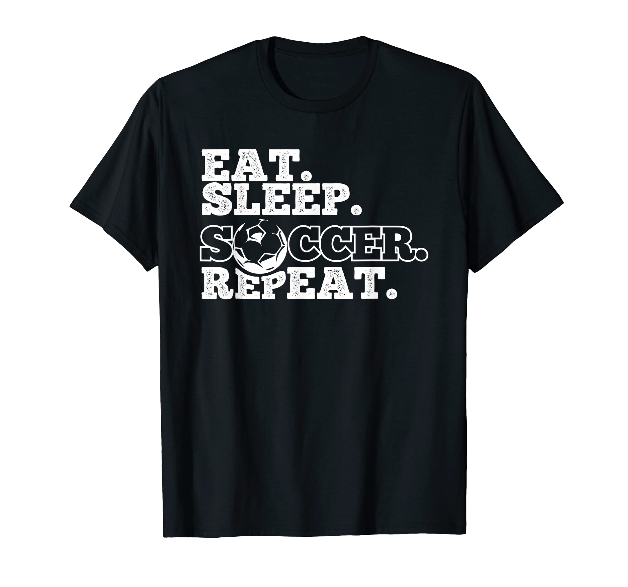 Eat Sleep Soccer Repeat T-Shirt - Unique Graphic for Adults - T-Shirt, Sweatshirt, Hoodie