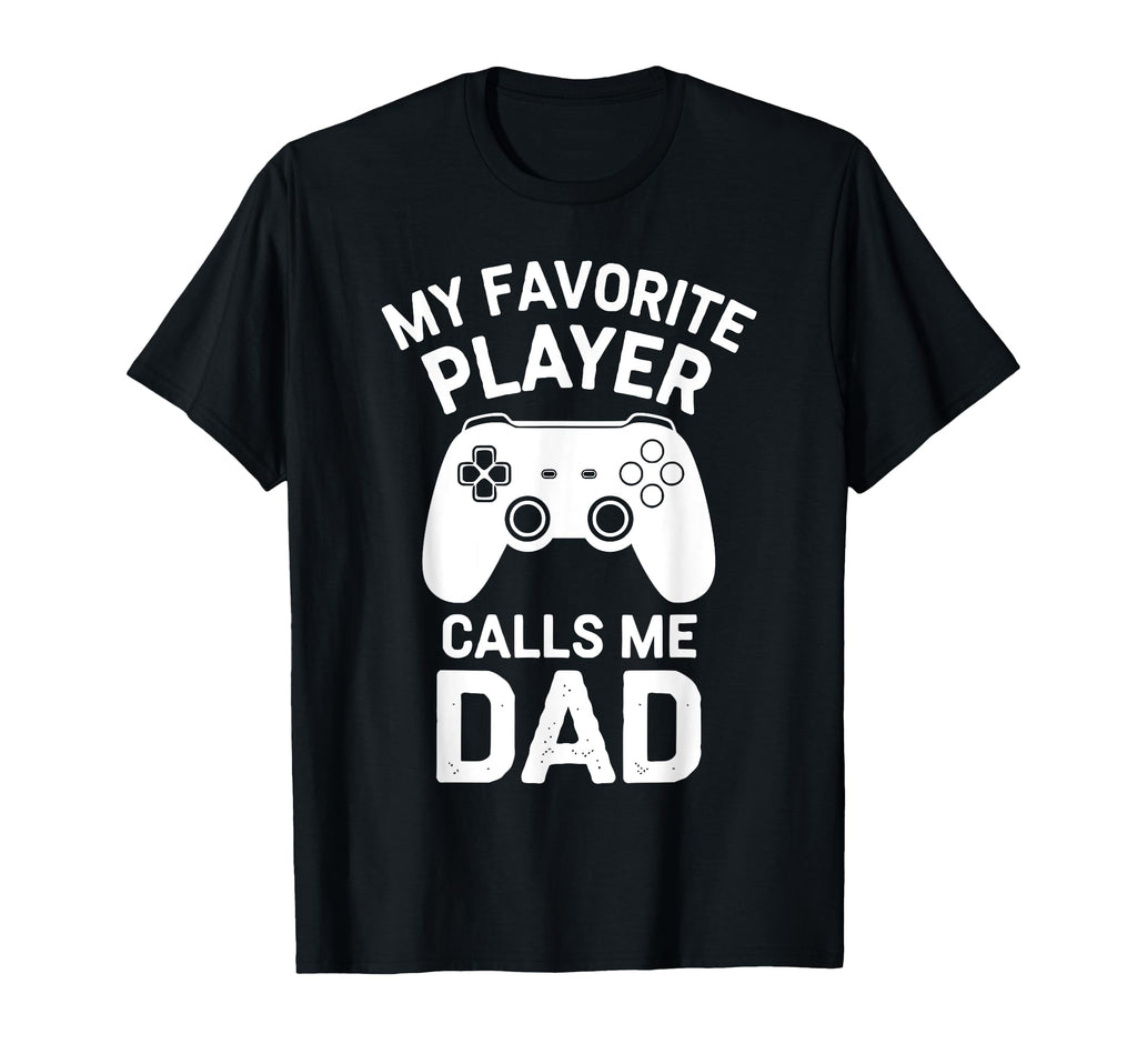 Gamer Fathers Day Dad Awesome Funny T-Shirt - Fun Novelty Design Men Women - T-Shirt, Sweatshirt, Hoodie