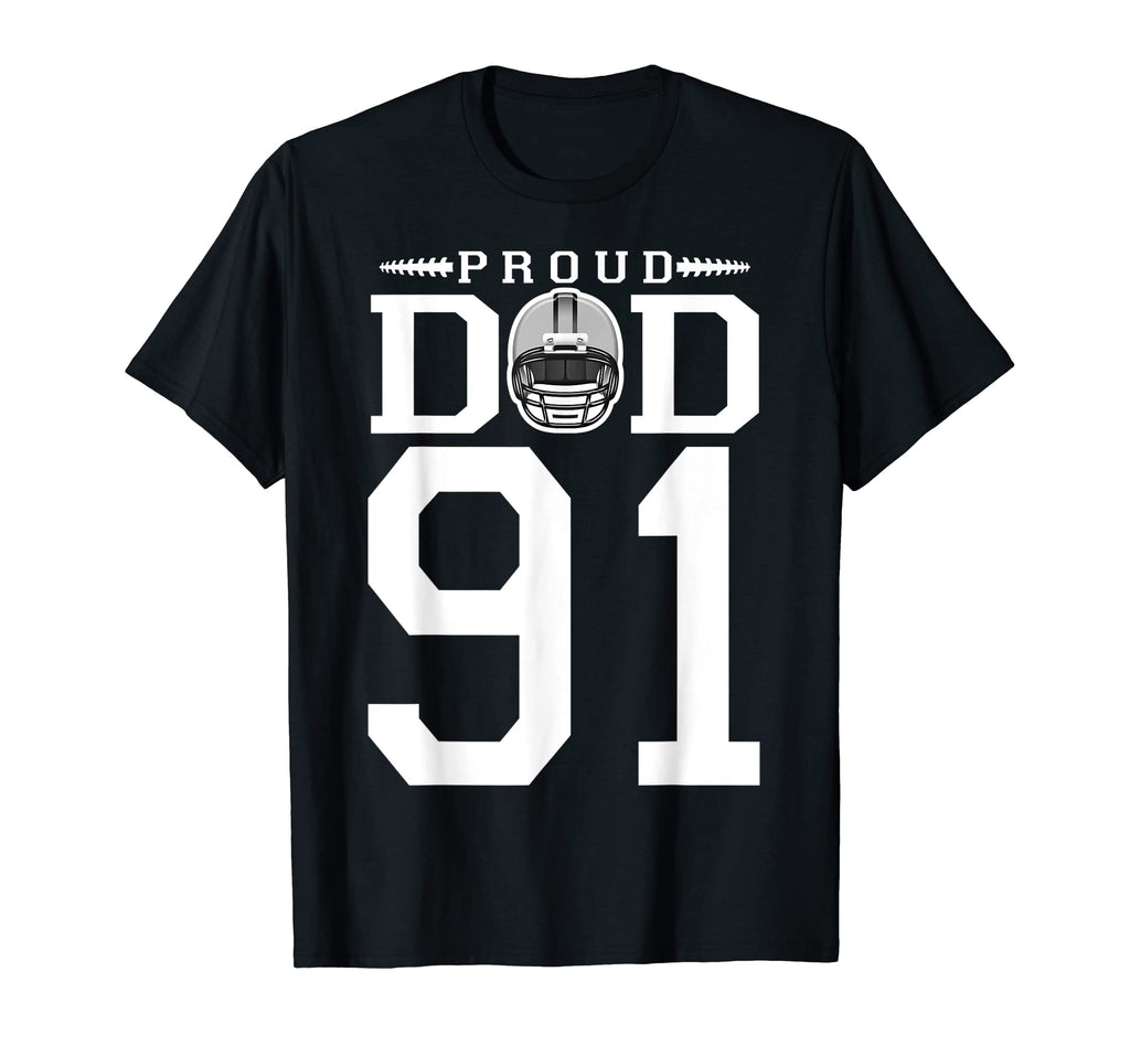 Custom Number 91 Proud Football Dad T-Shirt - Streetwear Style Unisex - T-Shirt, Sweatshirt, Hoodie