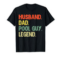 Husband Dad Pool Guy Legend Funny Hoodie - Casual Everyday Wear Men Women - T-Shirt, Sweatshirt, Hoodie