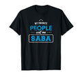 My Favorite People Call Me Saba T-Shirt - Casual Everyday Wear Unisex - T-Shirt, Sweatshirt, Hoodie