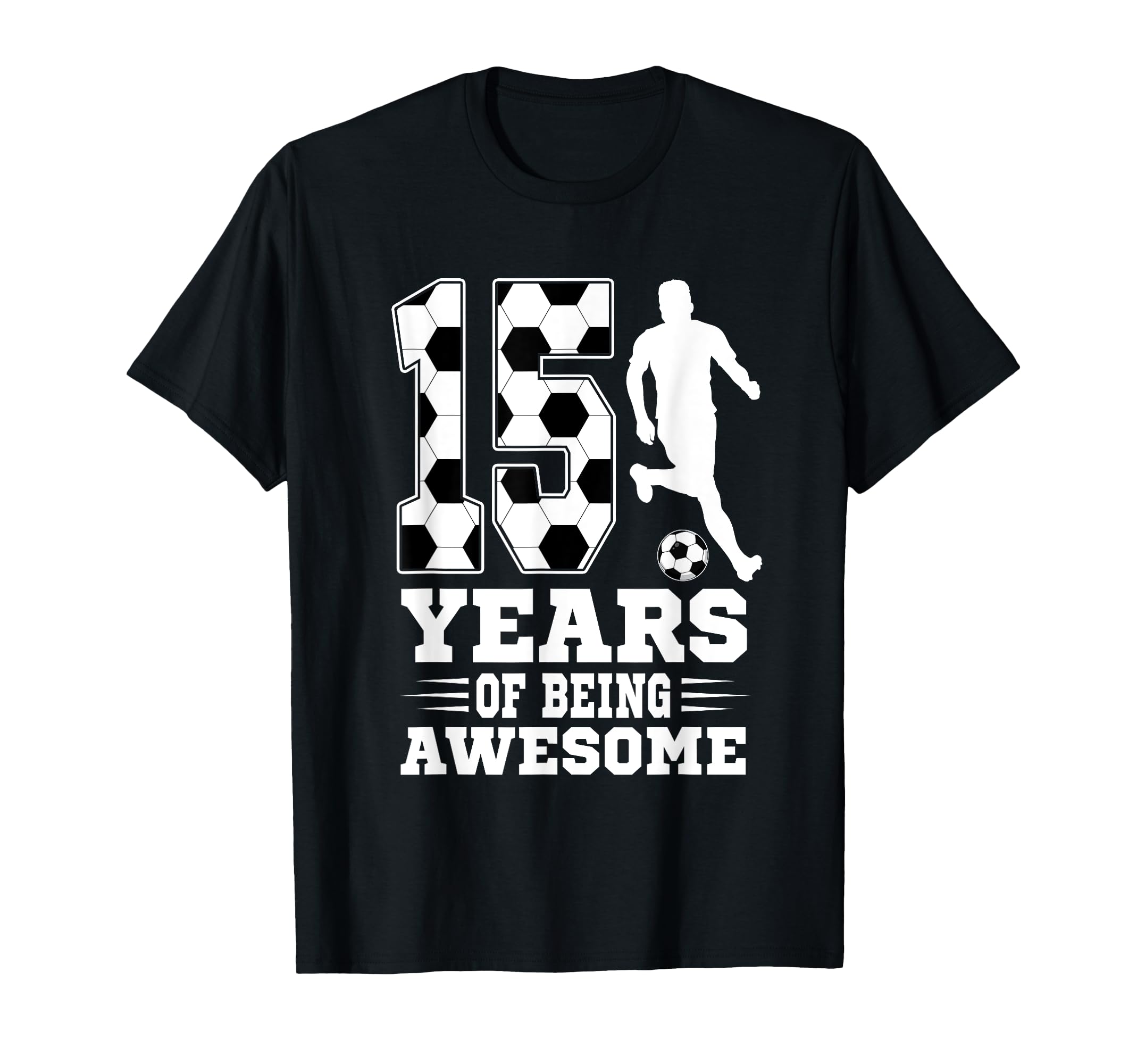 15 Years Being Awesome Birthday T-Shirt - Casual Everyday Wear for Adults - T-Shirt, Sweatshirt, Hoodie