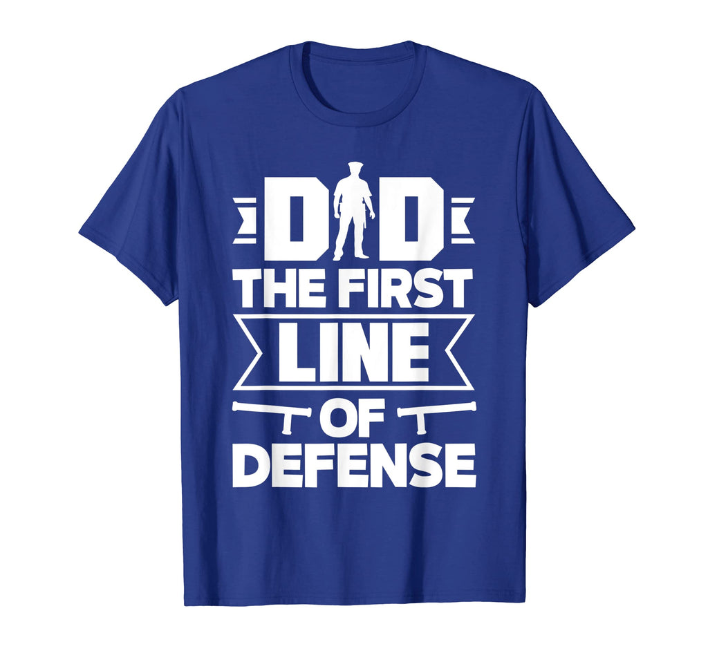 Dad First Line Defense Fathers Day T-Shirt - Streetwear Style Unisex - T-Shirt, Sweatshirt, Hoodie