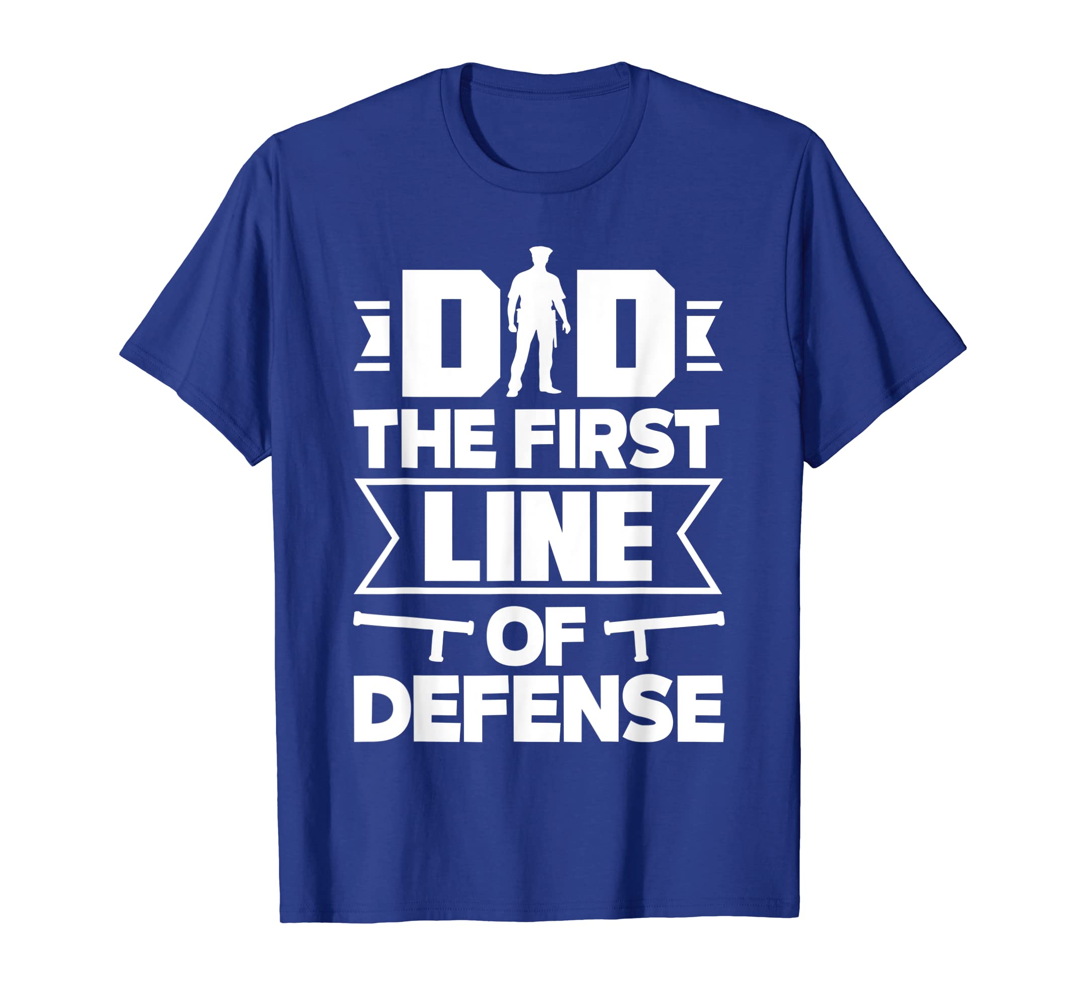 Dad First Line Defense Fathers Day T-Shirt - Streetwear Style Unisex - T-Shirt, Sweatshirt, Hoodie