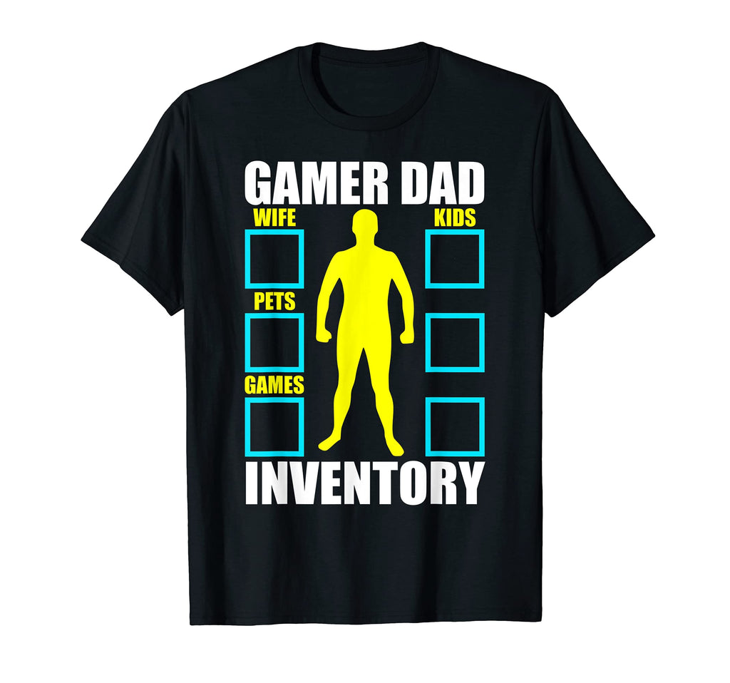 Mens Gamer Dad Inventory Blank T-Shirt - Custom Art Print Men Women - T-Shirt, Sweatshirt, Hoodie