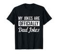 My Jokes Are Officially Dad Jokes Mens T-Shirt - Minimalist Print Unisex - T-Shirt, Sweatshirt, Hoodie
