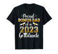 Proud Bonus Dad Class 2023 Graduate T-Shirt - Fun Novelty Design Men Women - T-Shirt, Sweatshirt, Hoodie