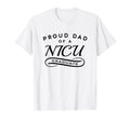 Proud Dad Nicu Graduate T-Shirt - Graphic Print Men Women - T-Shirt, Sweatshirt, Hoodie