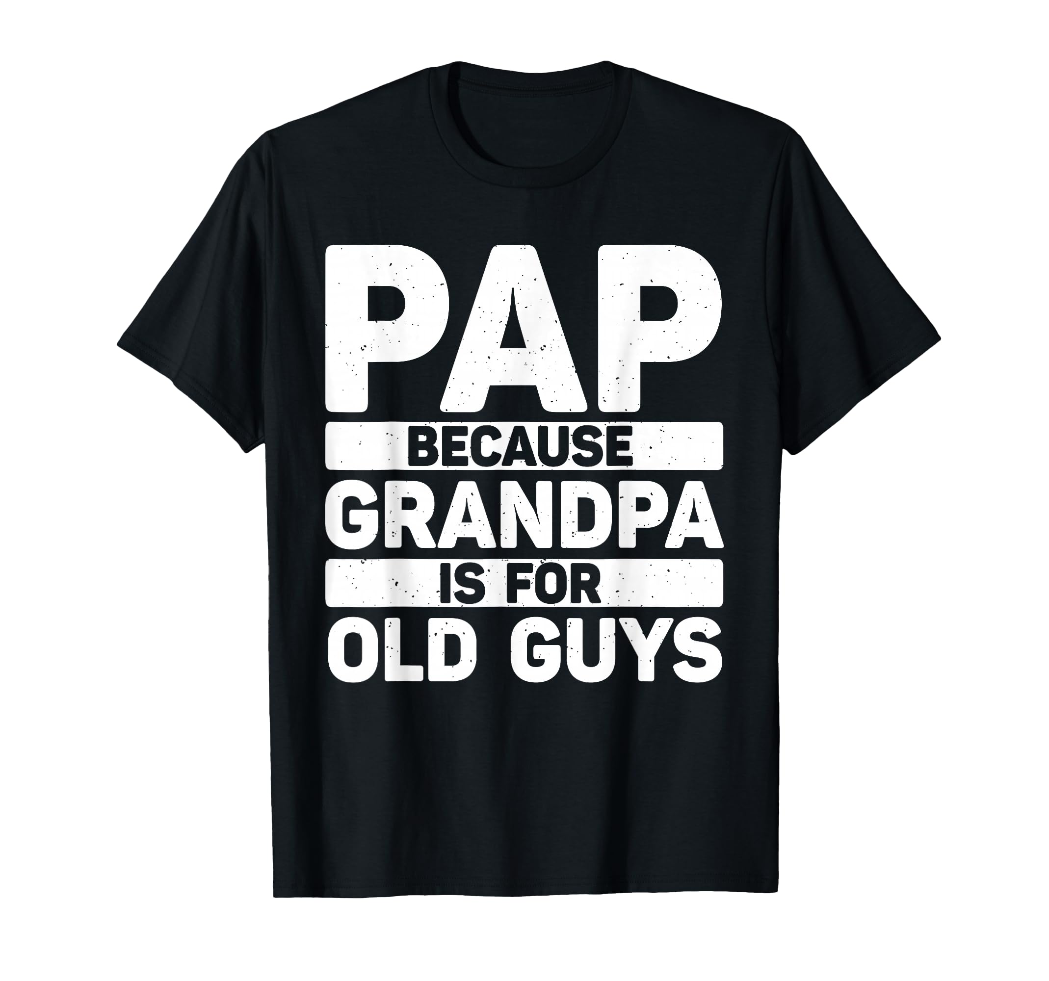 Funny Pap Grandpa From Grandkids T-Shirt - Trendy Graphic Men Women - T-Shirt, Sweatshirt, Hoodie