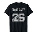 Proud Sister 2026 Senior Class 26 T-Shirt - Custom Art Print Men Women - T-Shirt, Sweatshirt, Hoodie