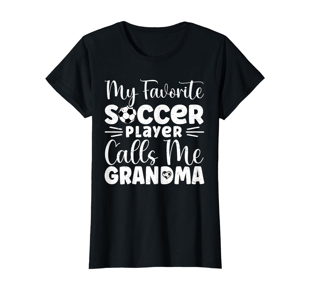 My Favorite Soccer Player Calls Me T-Shirt - Fun Novelty Design Unisex - T-Shirt, Sweatshirt, Hoodie