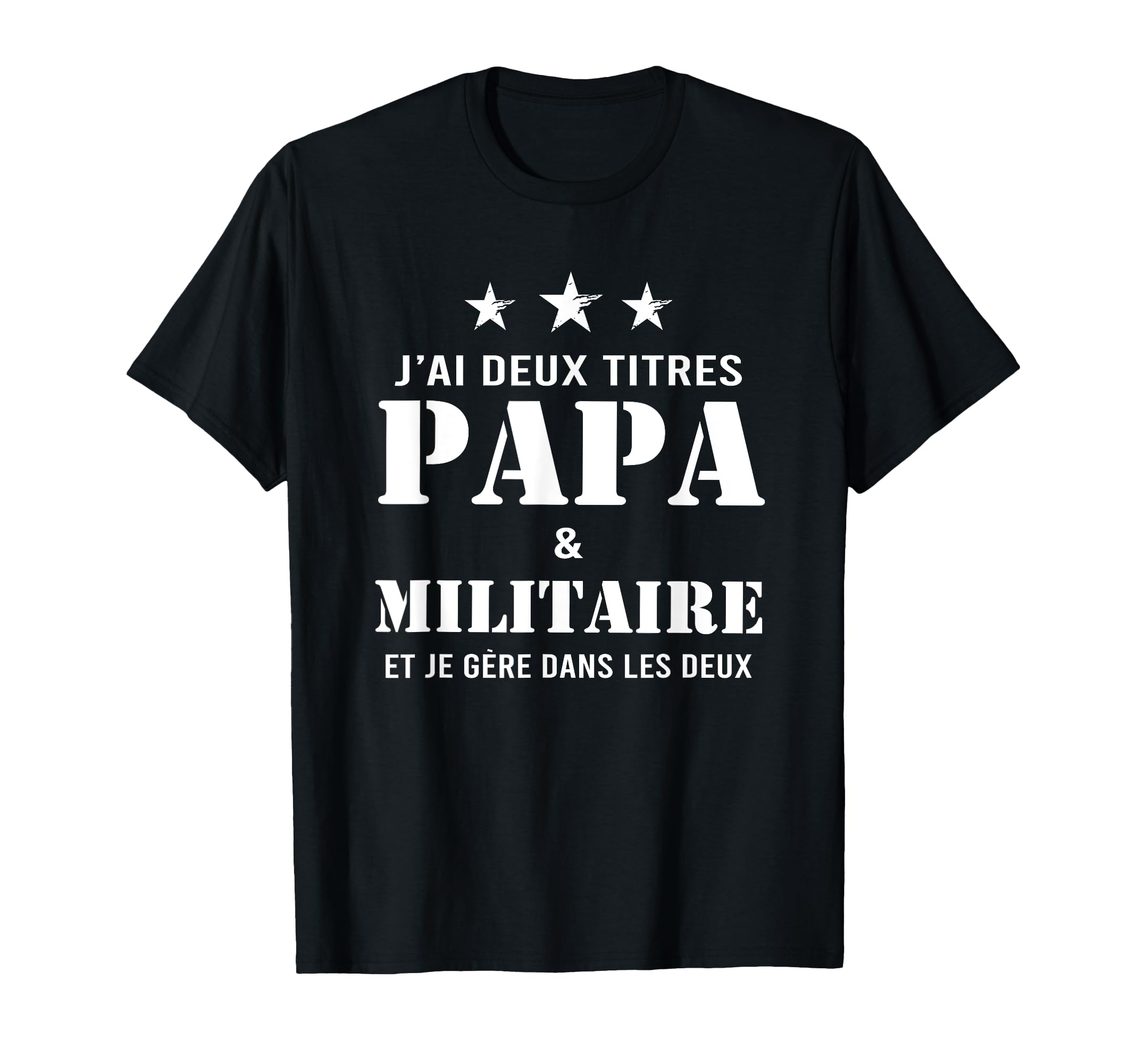 Military Dad Funny T-Shirt - Unique Graphic Unisex - T-Shirt, Sweatshirt, Hoodie