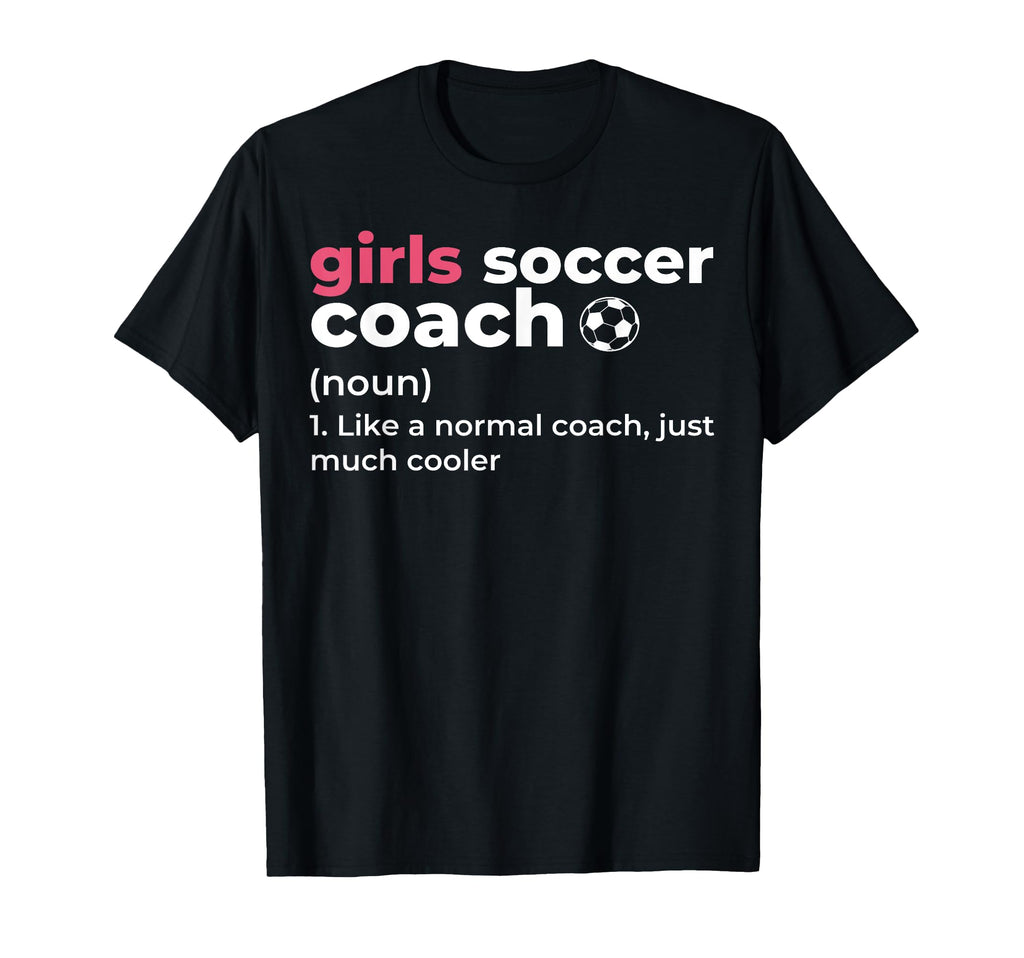 Funny Soccer Coach Definition Soccer T-Shirt - Minimalist Print Unisex - T-Shirt, Sweatshirt, Hoodie