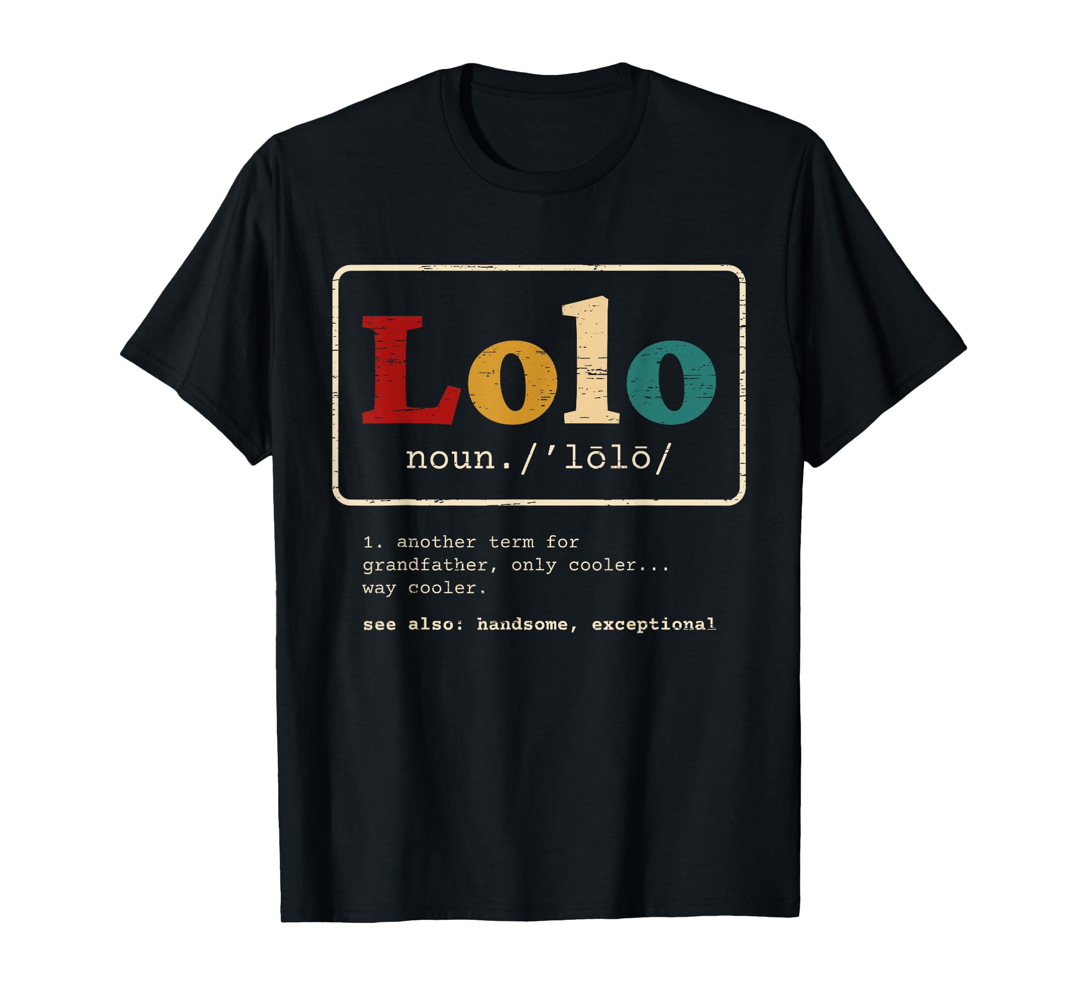 Lolo Definition Filipino Grandpa T-Shirt - Minimalist Print for Adults - T-Shirt, Sweatshirt, Hoodie