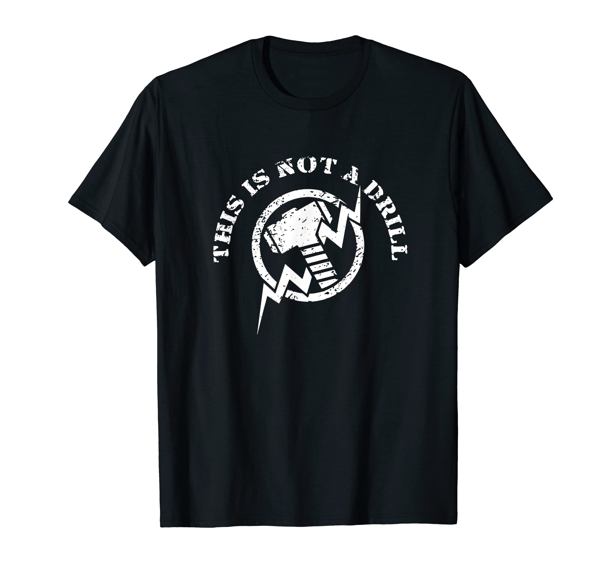 Funny This Is Not Drill Handyman Joke T-Shirt - Custom Art Print Unisex - T-Shirt, Sweatshirt, Hoodie