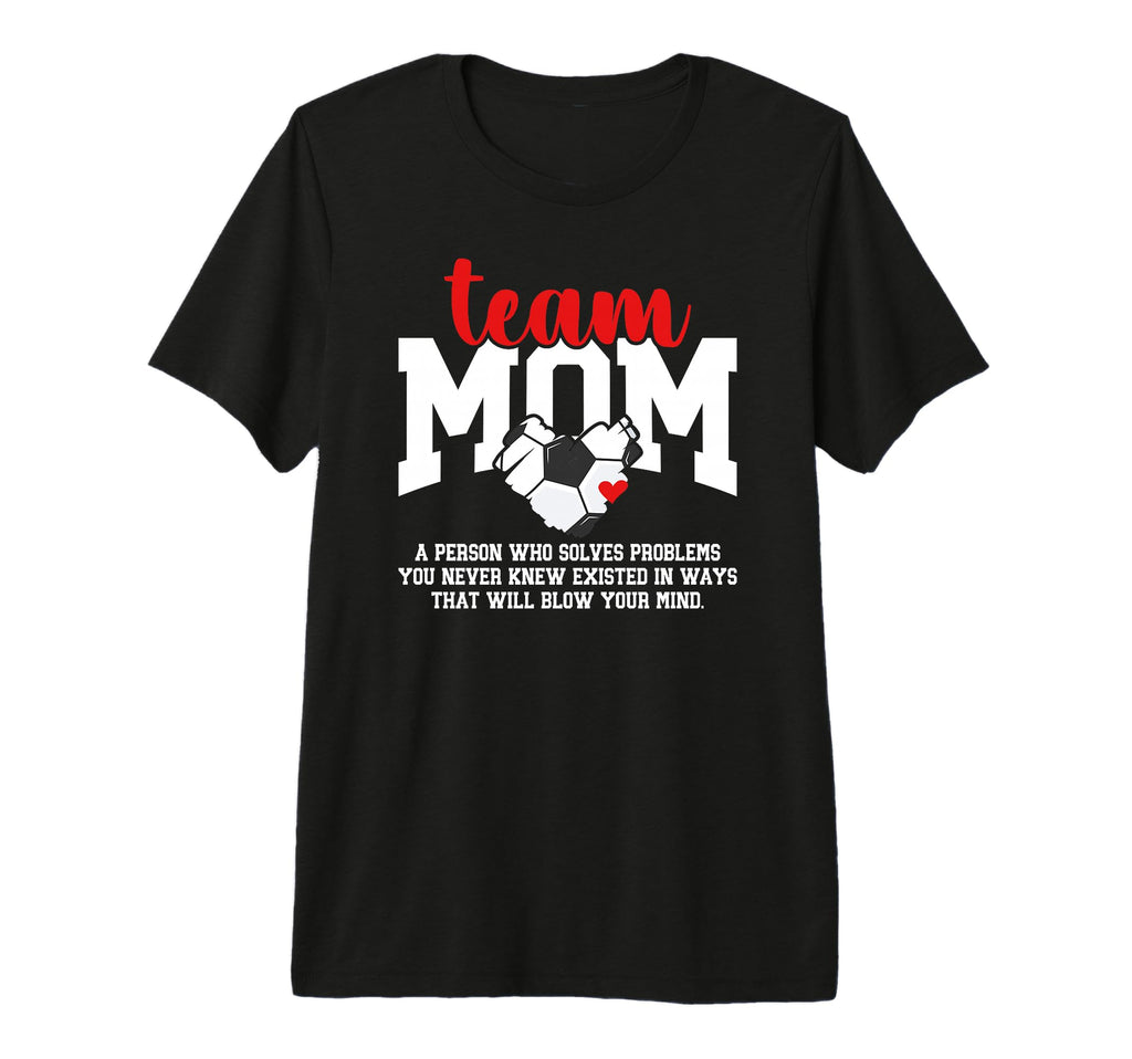 Soccer Team Mom Definition Soccer T-Shirt - Minimalist Print for Adults - T-Shirt, Sweatshirt, Hoodie