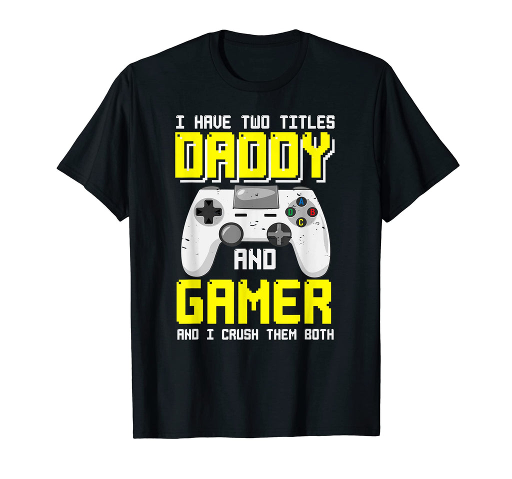 Daddy And Gamer 2021 Soon To Be Dad T-Shirt - Novelty Apparel Unisex - T-Shirt, Sweatshirt, Hoodie