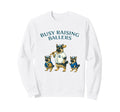 Busy Raising Baller Baseball Sweatshirt - Streetwear Style for Adults - T-Shirt, Sweatshirt, Hoodie