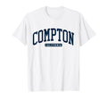 Compton California Ca College T-Shirt - Streetwear Style Men Women - T-Shirt, Sweatshirt, Hoodie