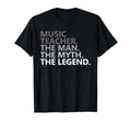 Myth Legend Music Teacher Dad Funny T-Shirt - Unique Graphic Men Women - T-Shirt, Sweatshirt, Hoodie