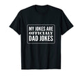 New Dad Funny My Jokes Are Officially Dad T-Shirt - Graphic Print Unisex - T-Shirt, Sweatshirt, Hoodie