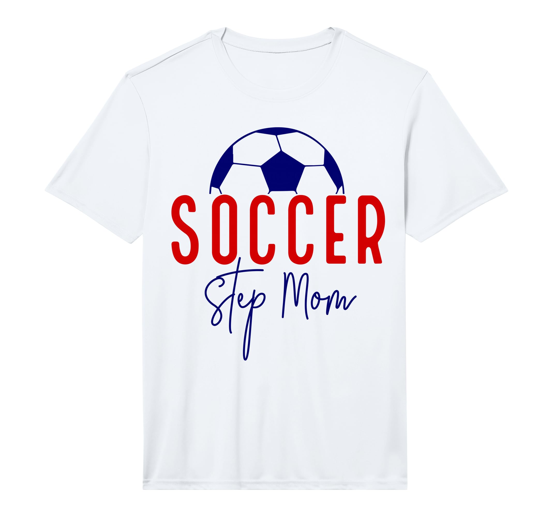 Mens Soccer Step Mom Mother Soccer T-Shirt - Fun Novelty Design Men Women - T-Shirt, Sweatshirt, Hoodie