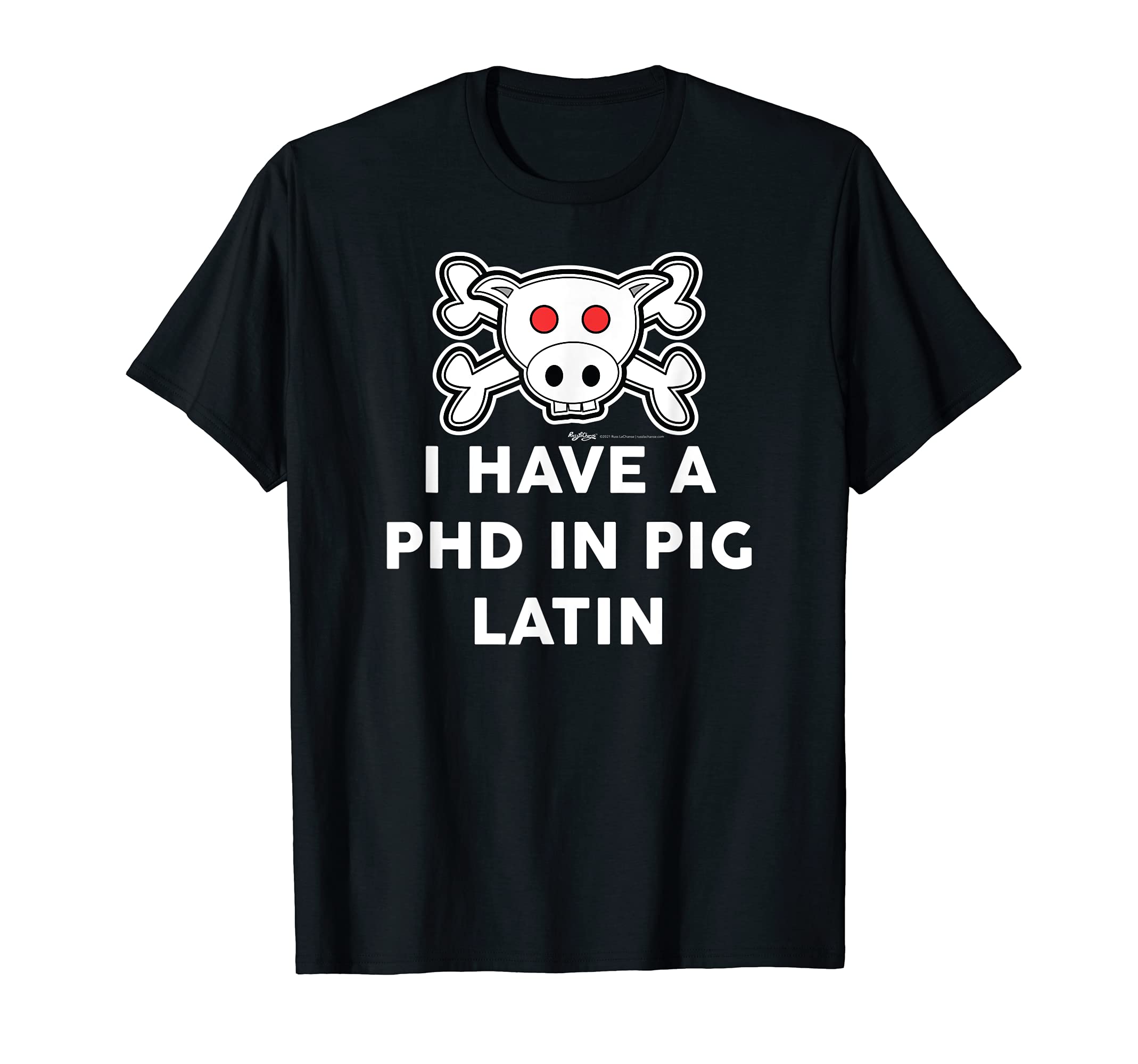 I Have Phd Pig Latin Funny Dad Joke Word T-Shirt - Minimalist Print Unisex - T-Shirt, Sweatshirt, Hoodie