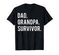 Dad Grandpa Survivor Gifts Cancer T-Shirt - Casual Everyday Wear Unisex - T-Shirt, Sweatshirt, Hoodie
