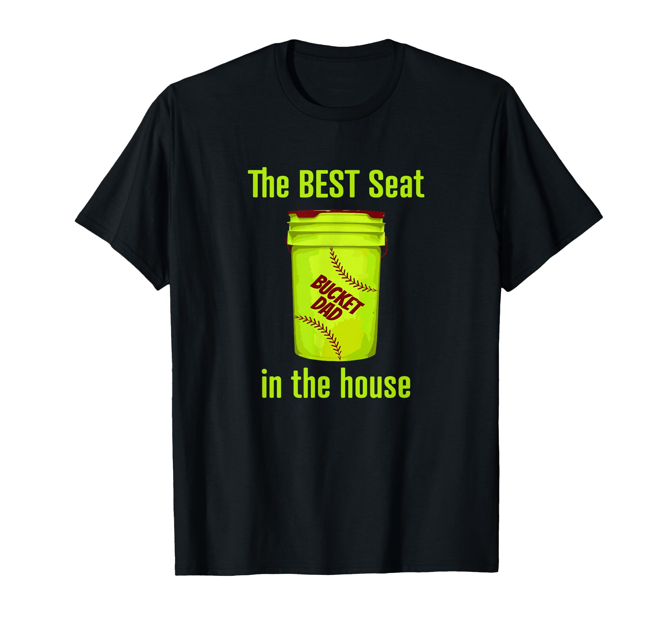 As Tees Softball Dad Best Seat T-Shirt - Casual Everyday Wear Men Women - T-Shirt, Sweatshirt, Hoodie