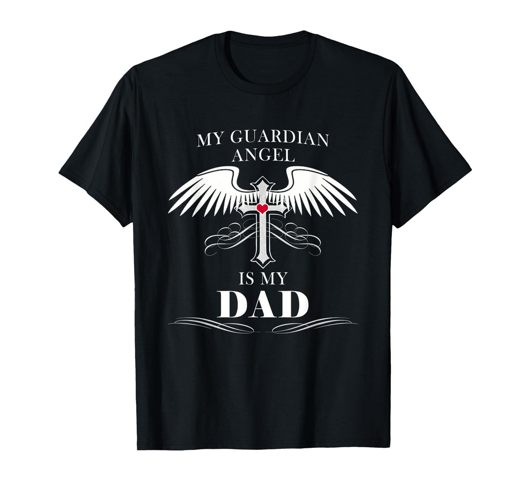 My Guardian Angel Is My Dad Heaven T-Shirt - Minimalist Print Men Women - T-Shirt, Sweatshirt, Hoodie