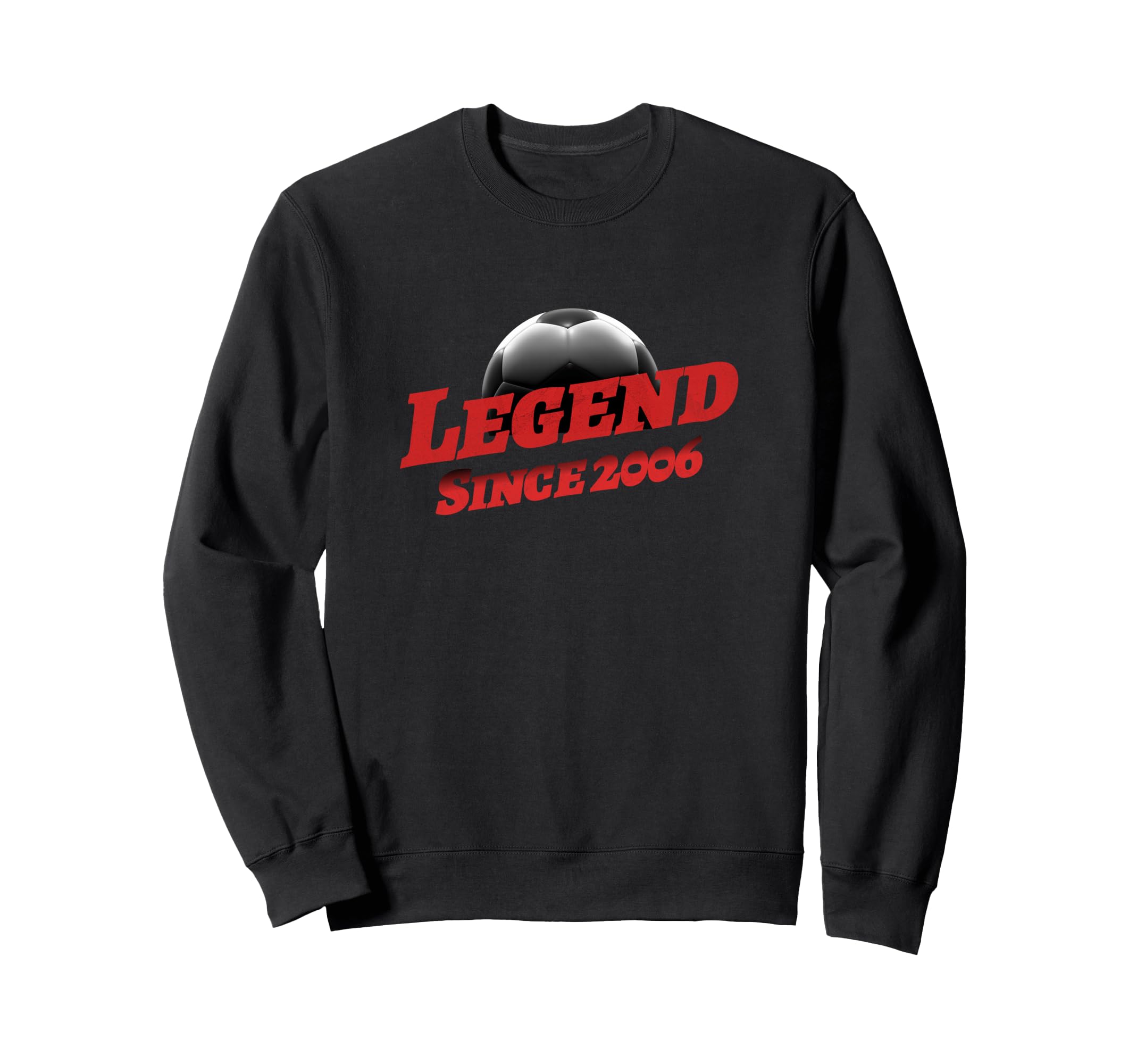 Born 2006 Soccer Fan Birthday Sweatshirt - Trendy Graphic for Adults - T-Shirt, Sweatshirt, Hoodie