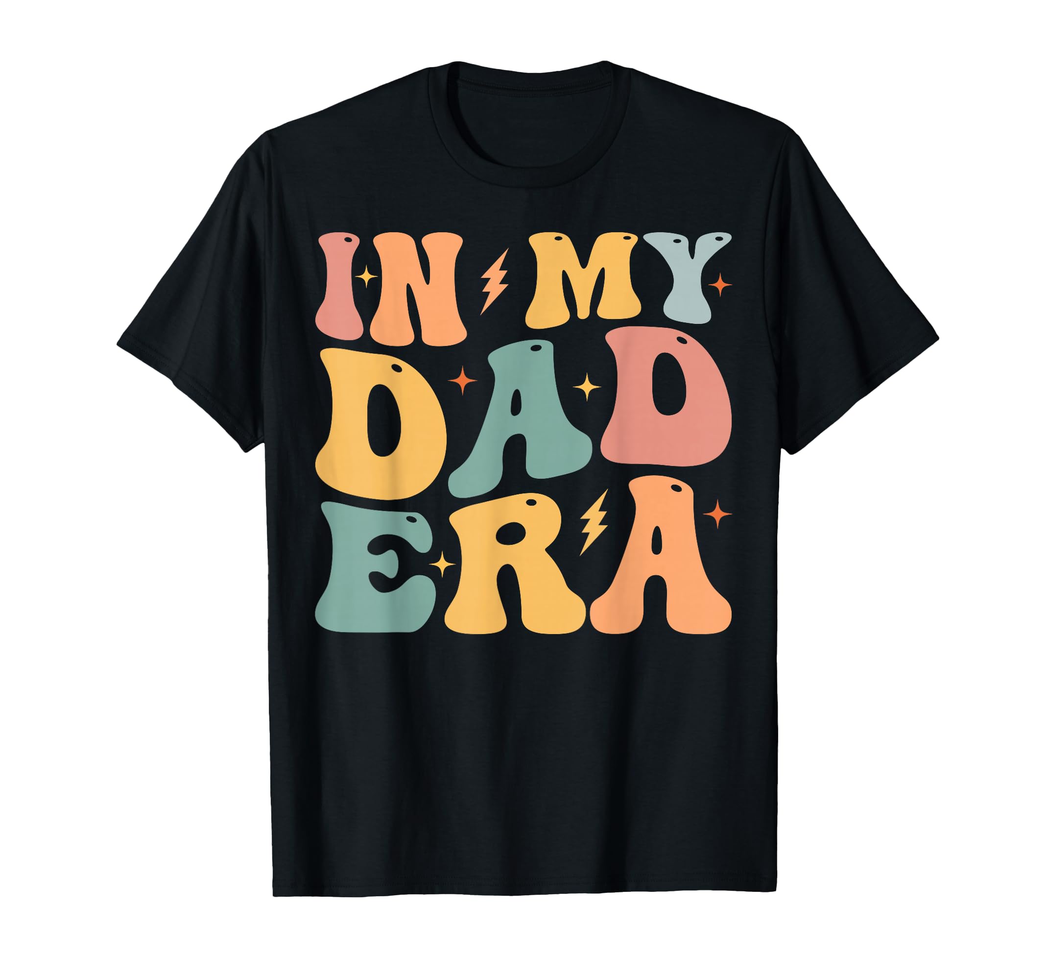 Groovy My Dad Era Funny Dad Fathers Day T-Shirt - Novelty Apparel Men Women - T-Shirt, Sweatshirt, Hoodie