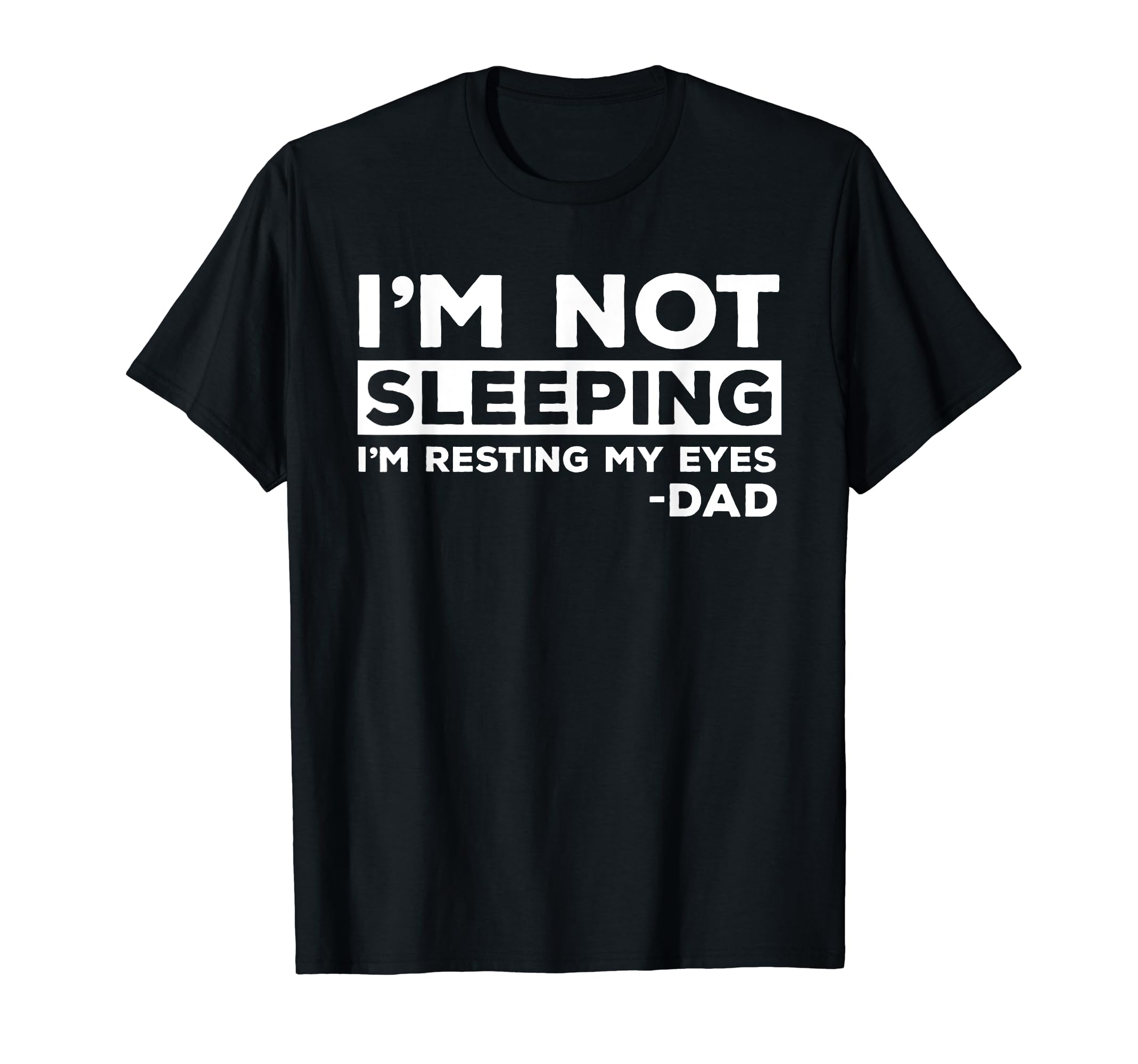 Best Dad Joke Art Father Sleeping T-Shirt - Streetwear Style Men Women - T-Shirt, Sweatshirt, Hoodie