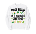 Most Likely To Be Magically Sweatshirt - Fun Novelty Design Unisex - T-Shirt, Sweatshirt, Hoodie