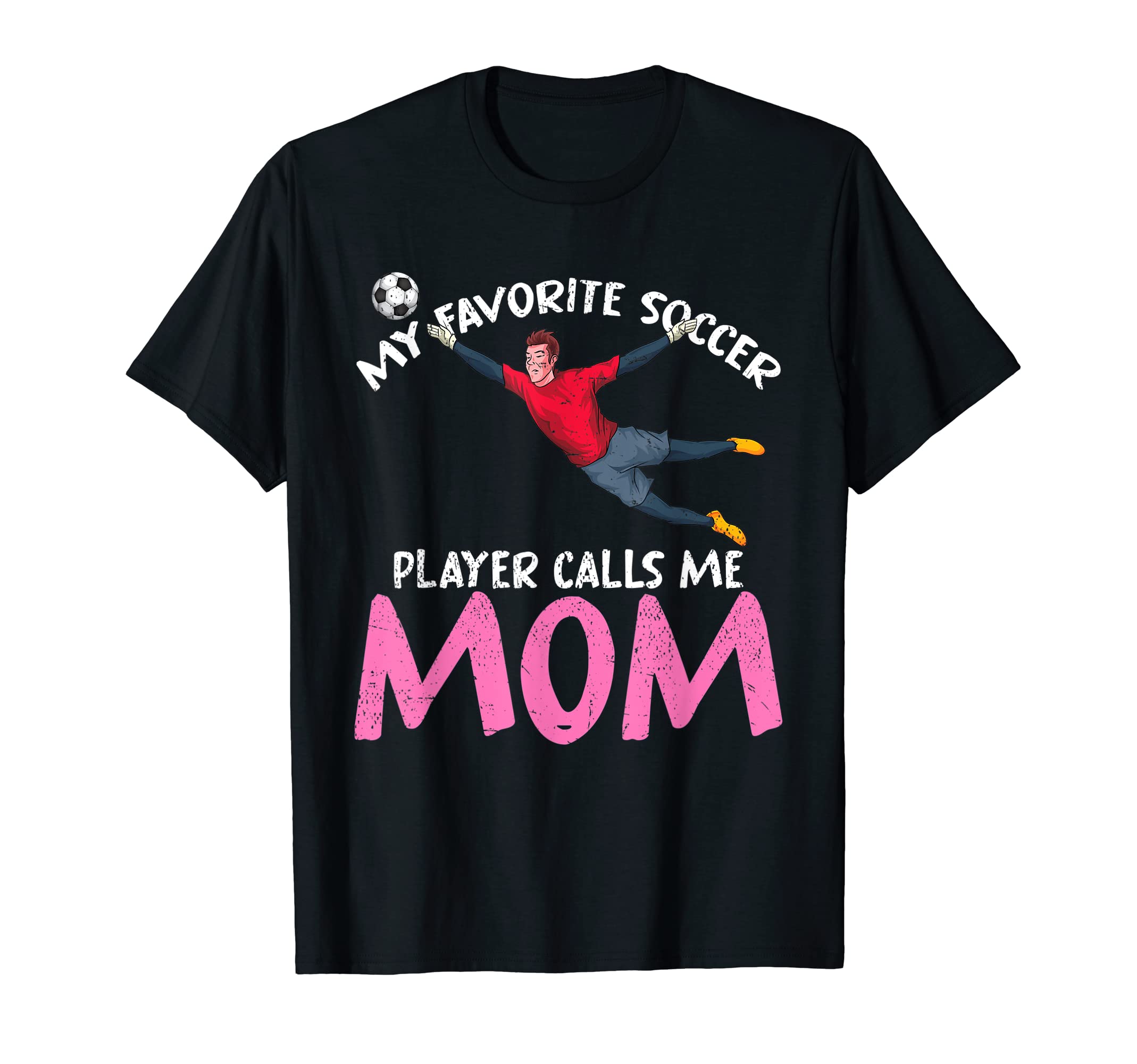 Sport Soccer Lover Mothers Day T-Shirt - Streetwear Style for Adults - T-Shirt, Sweatshirt, Hoodie