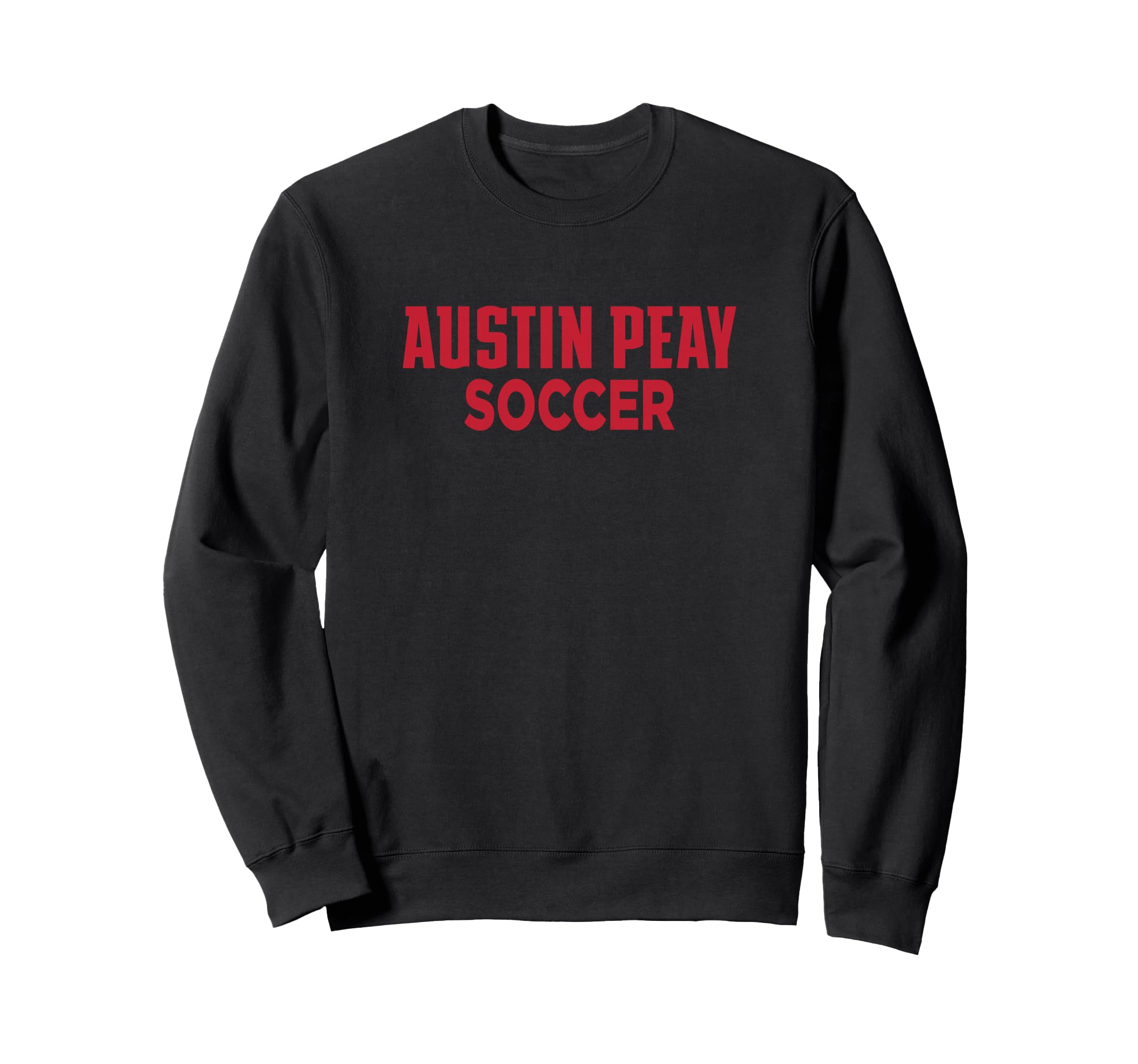 Austin Peay State University Soccer Sweatshirt - Trendy Graphic Unisex - T-Shirt, Sweatshirt, Hoodie