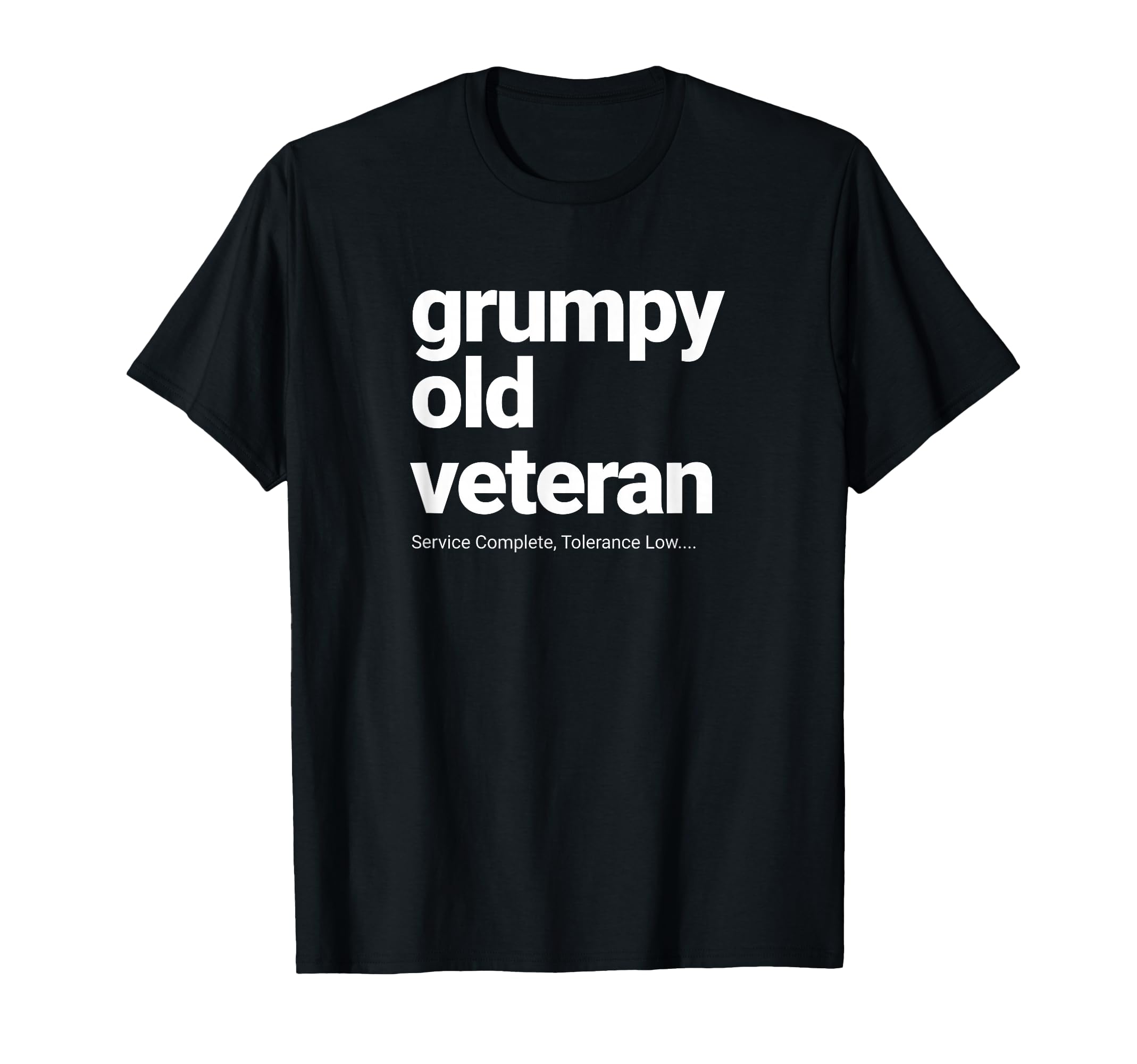 Funny Grumpy Old Veteran Military T-Shirt - Fun Novelty Design for Adults - T-Shirt, Sweatshirt, Hoodie
