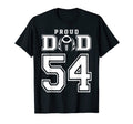 Custom Proud Football Dad Number 54 T-Shirt - Fun Novelty Design Men Women - T-Shirt, Sweatshirt, Hoodie